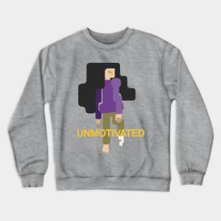 Unmotivated Crewneck Sweatshirt